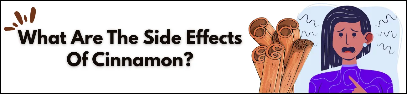 What Are The Side Effects Of Cinnamon