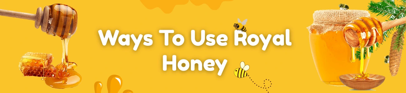 ways-to-use-royal-honey