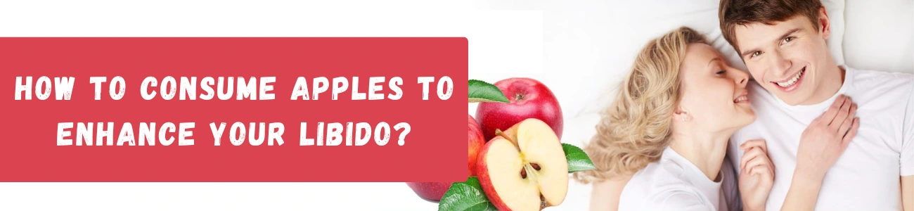 How-To-Consume-Apples-To-Enhance-Your-Libido