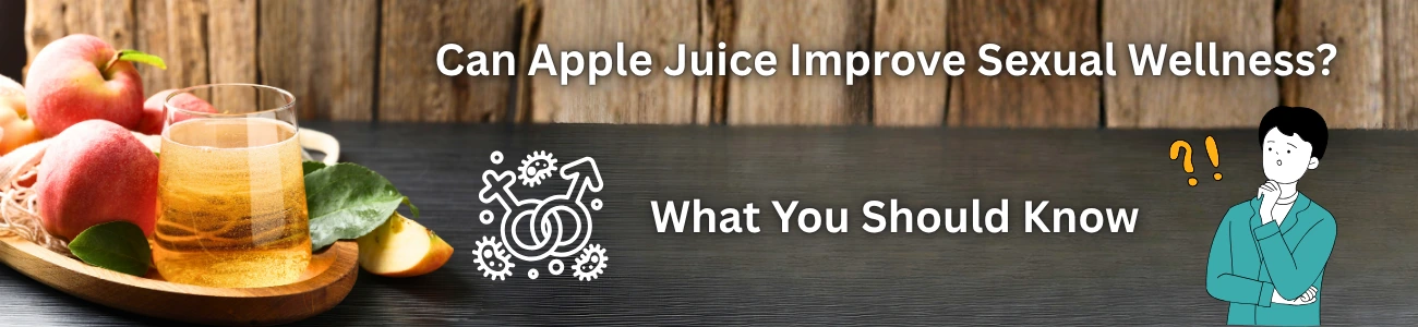 what-are-the-sexual-benefits-of-apple-juice