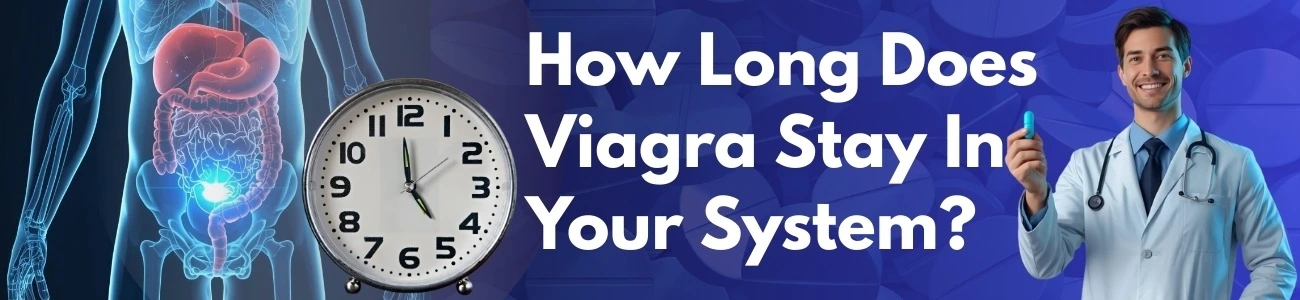 how-long-does-viagra-stay-in-your-system.