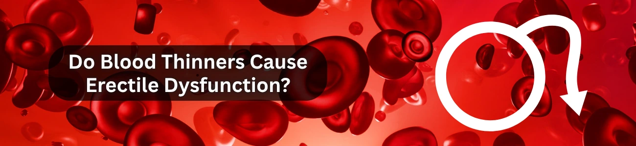 do-blood-thinners-cause-ed